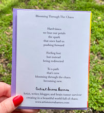Load image into Gallery viewer, "Bloom Through The Chaos" Inspirational Greeting Card With Original Poem On The Back