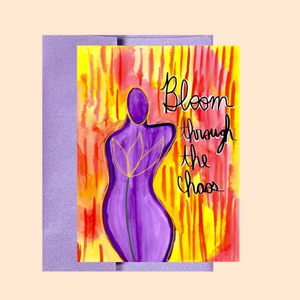 "Bloom Through The Chaos" Inspirational Greeting Card With Original Poem On The Back