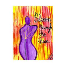 Load image into Gallery viewer, &quot;Bloom Through The Chaos&quot; Art Print
